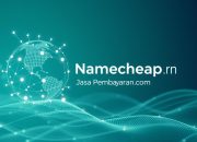 Manfaat Menggunakan Jasa Domain Namecheap untuk Bisnis Anda